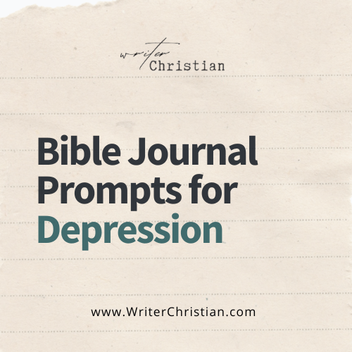Bible Journaling Tips for Negative Emotions and Depression Symptoms