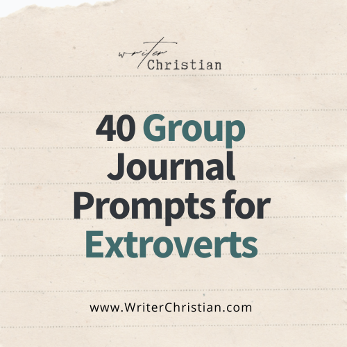 Christian Church Group Journaling for Extroverts - Writer Christian