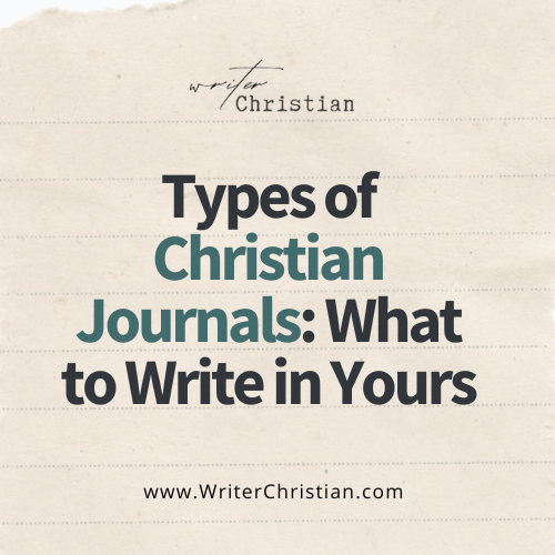 Types of Christian Journaling for Beginners - Writer Christian