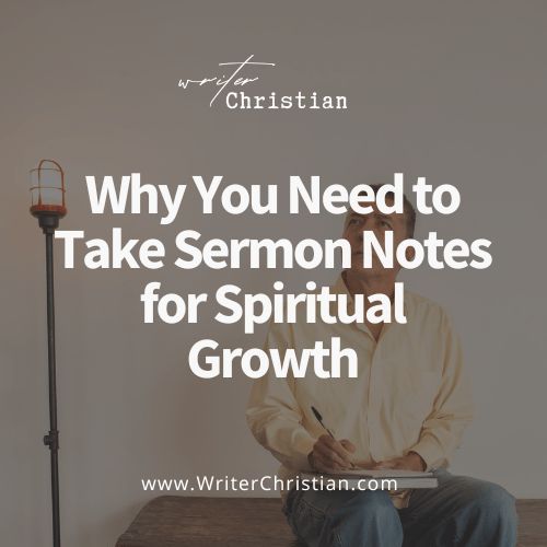 Scientific Reasons Why You Need to Take Sermon Notes for Spiritual Growth