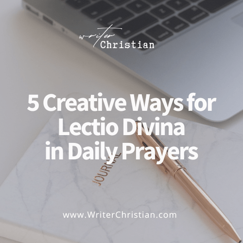 How to Do Lectio Divina Creatively