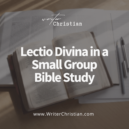 Lectio Divina and Small Group Bible Study